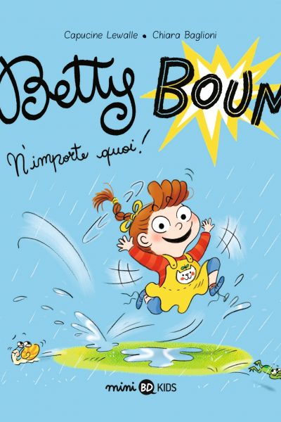 BETTY BOUM T01 BETTY BOUM N'IMPORTE QUOI !