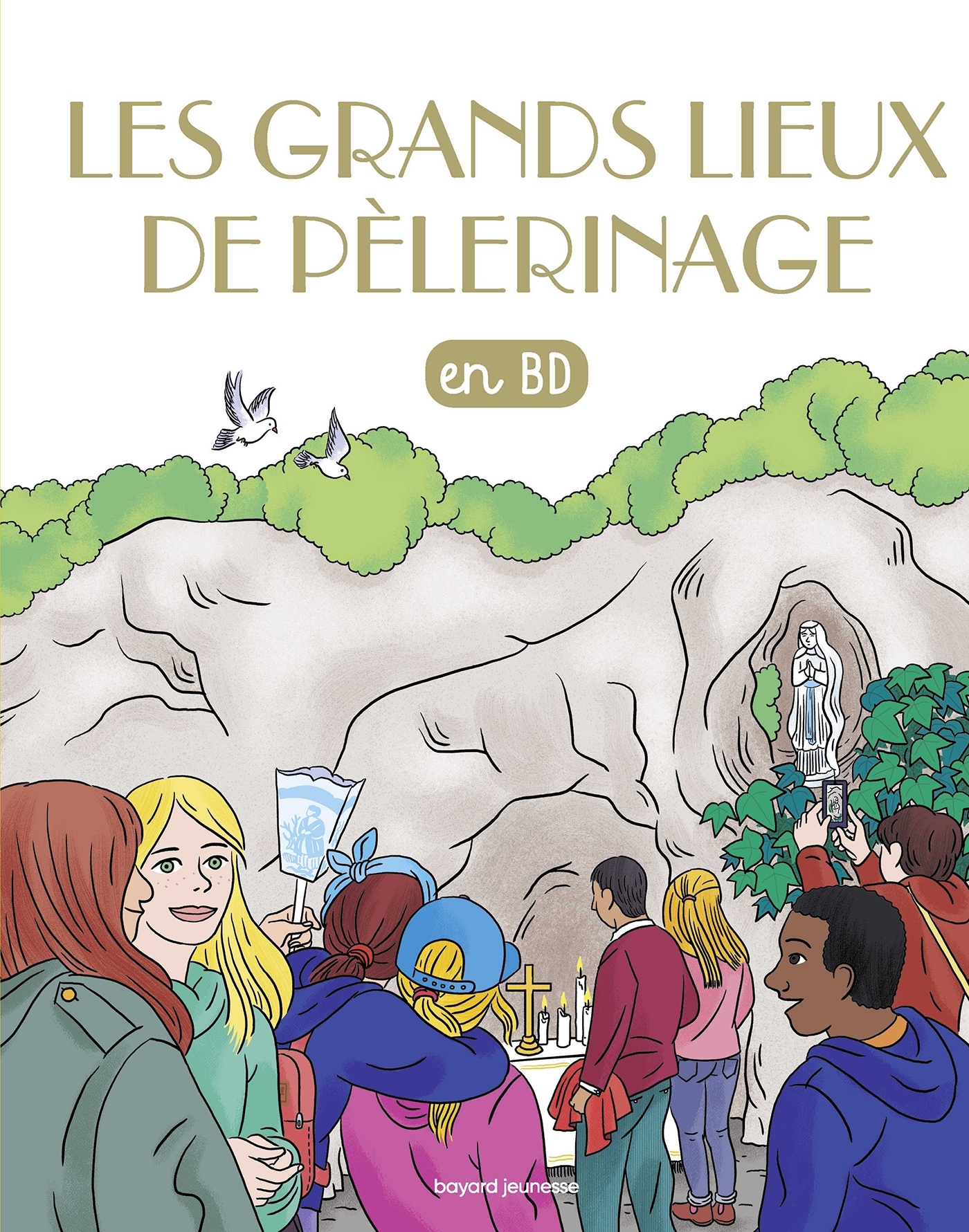 LES CHERCHEURS DE DIEU T35 LES GRANDS LIEUX DE PELERINAGE