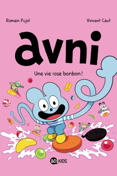 AVNI T06 UNE VIE ROSE BONBON !