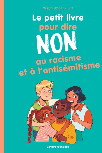 LE PETIT LIVRE POUR DIRE NON AU RACISME ET A L'ANTISEMITISME