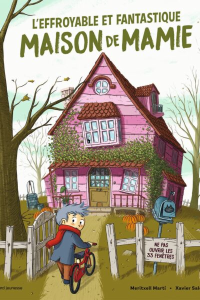 L'EFFROYABLE ET FANTASTIQUE MAISON DE MAMIE