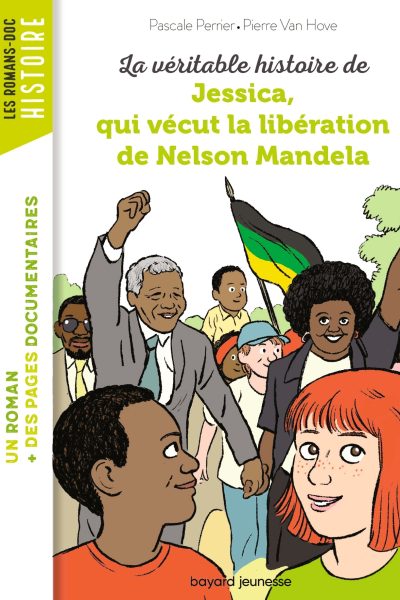 LA VERITABLE HISTOIRE DE JESSICA, QUI VECUT LA LIBERATION DE MANDELA