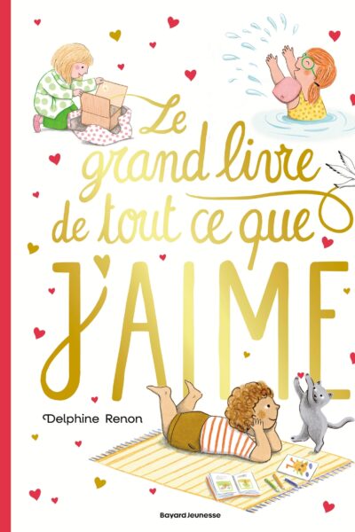 LE GRAND LIVRE DE TOUT CE QUE J'AIME - UN TENDRE INVENTAIRE DU QUOTIDIEN POUR SAVOURER TOUS LES PETI