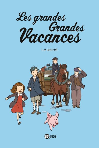 LES GRANDES GRANDES VACANCES, TOME 02 - LE SECRET