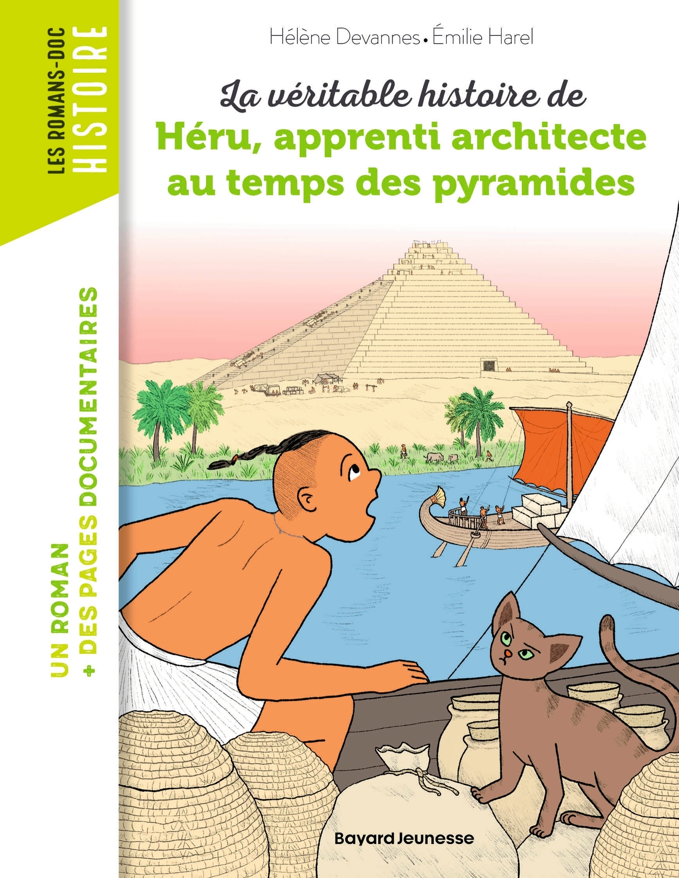 LA VERITABLE HISTOIRE DE HERU, APPRENTI ARCHITECTE AU TEMPS DES PYRAMIDES