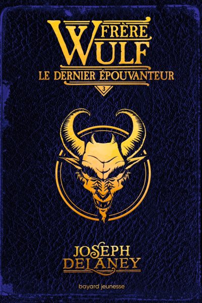 FRERE WULF T3 LE DERNIER EPOUVANTEUR