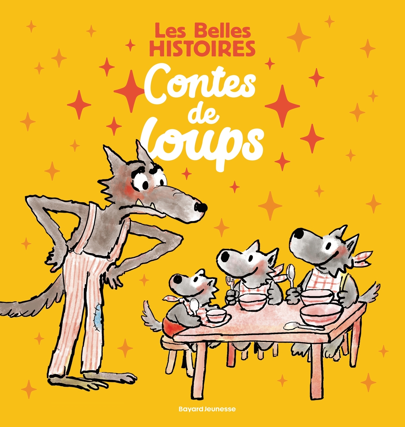 LES BELLES HISTOIRES CONTES DE LOUPS