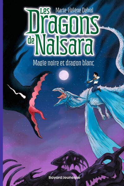 LES DRAGONS DE NALSARA T14 MAGIE NOIRE ET DRAGON BLANC