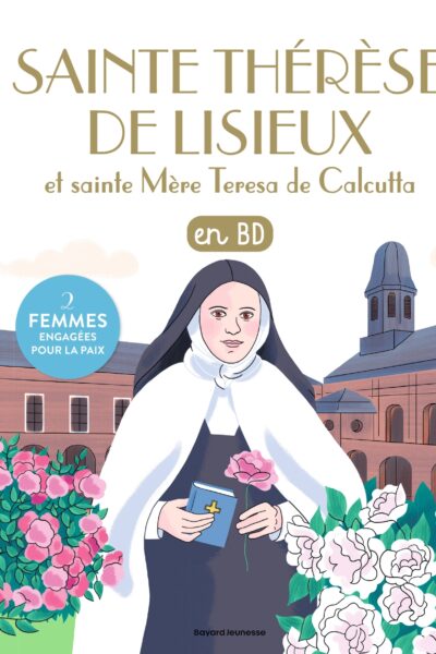 THERESE DE LISIEUX ET MERE TERESA EN BD