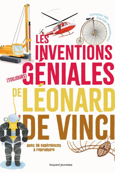 LES INVENTIONS (TOUJOURS) GENIALES DE LEONARD DE VINCI