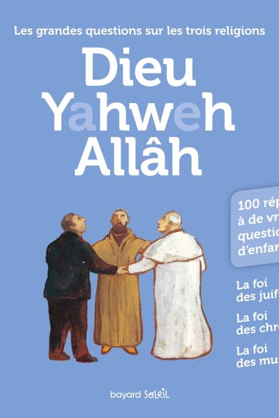 DIEU YAHWEH ALLAH 100 questions