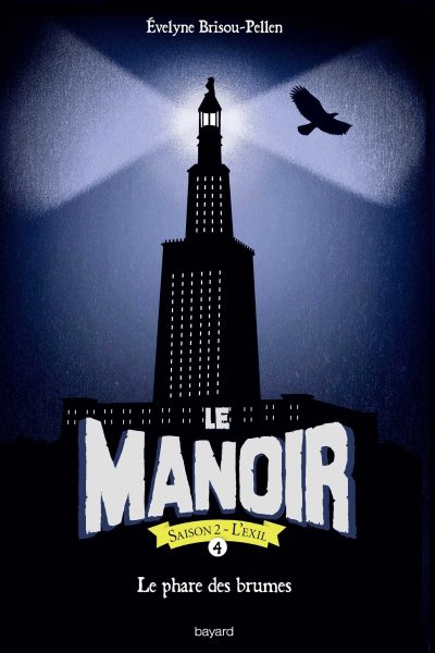 LE MANOIR SAISON 2 T04 LE PHARE DES BRUMES POCHE