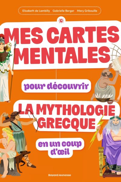 MES CARTES MENTALES POUR DECOUVRIR LA MYTHOLOGIE GRECQUE EN UN COUP D OEIL