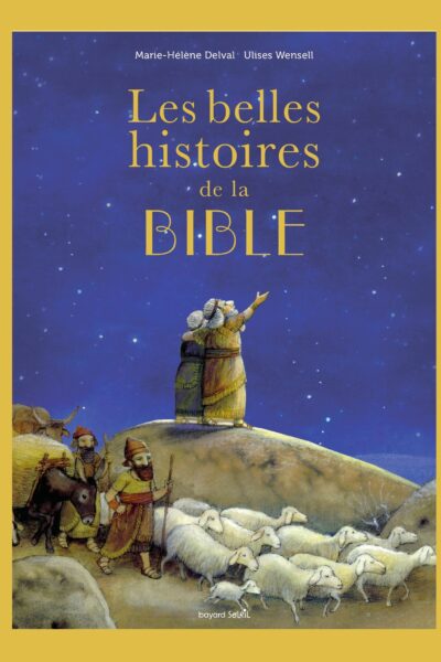 LES BELLES HISTOIRES DE LA BIBLE