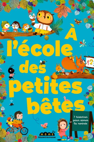A L'ECOLE DES PETITES BÊTES
