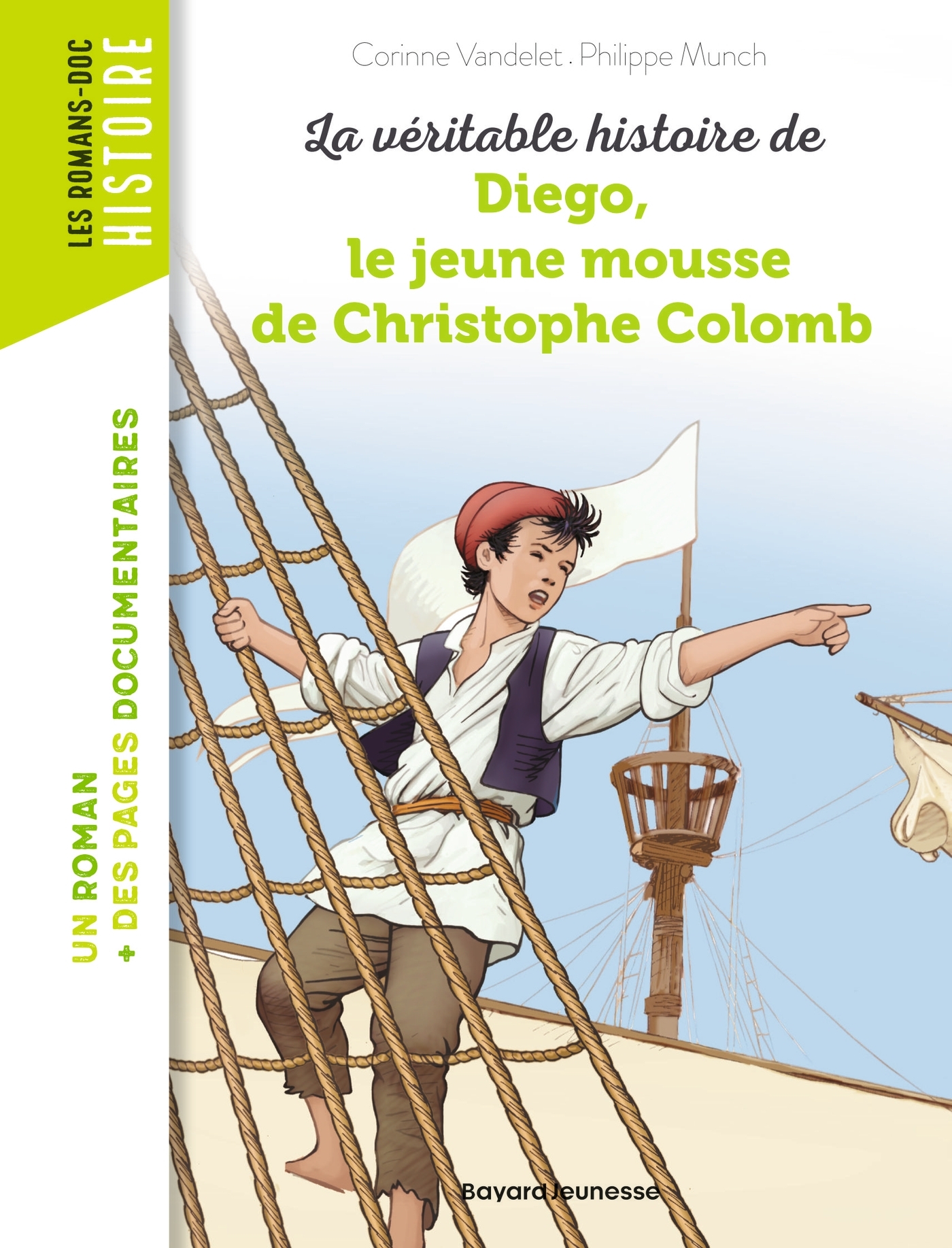 LA VERITABLE HISTOIRE DE DIEGO, LE JEUNE MOUSSE DE CHRISTOPHE COLOMB