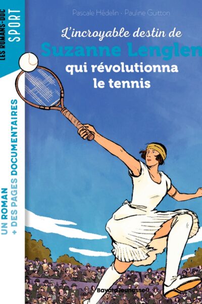 LE DESTIN INCROYABLE DE SUZANNE LENGLEN QUI REVOLUTIONNA LE TENNIS FEMININ