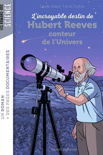 L'INCROYABLE DESTIN D'HUBERT REEVES, CONTEUR DE L'UNIVERS
