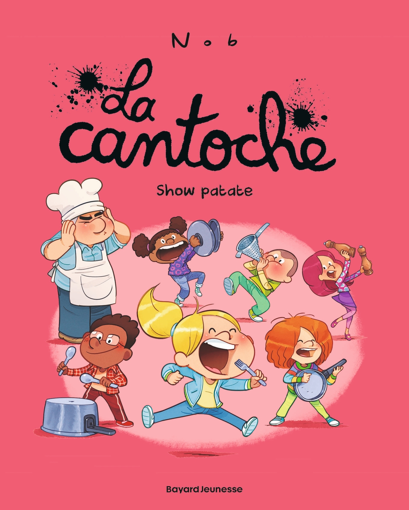 LA CANTOCHE T11 SHOW PATATE