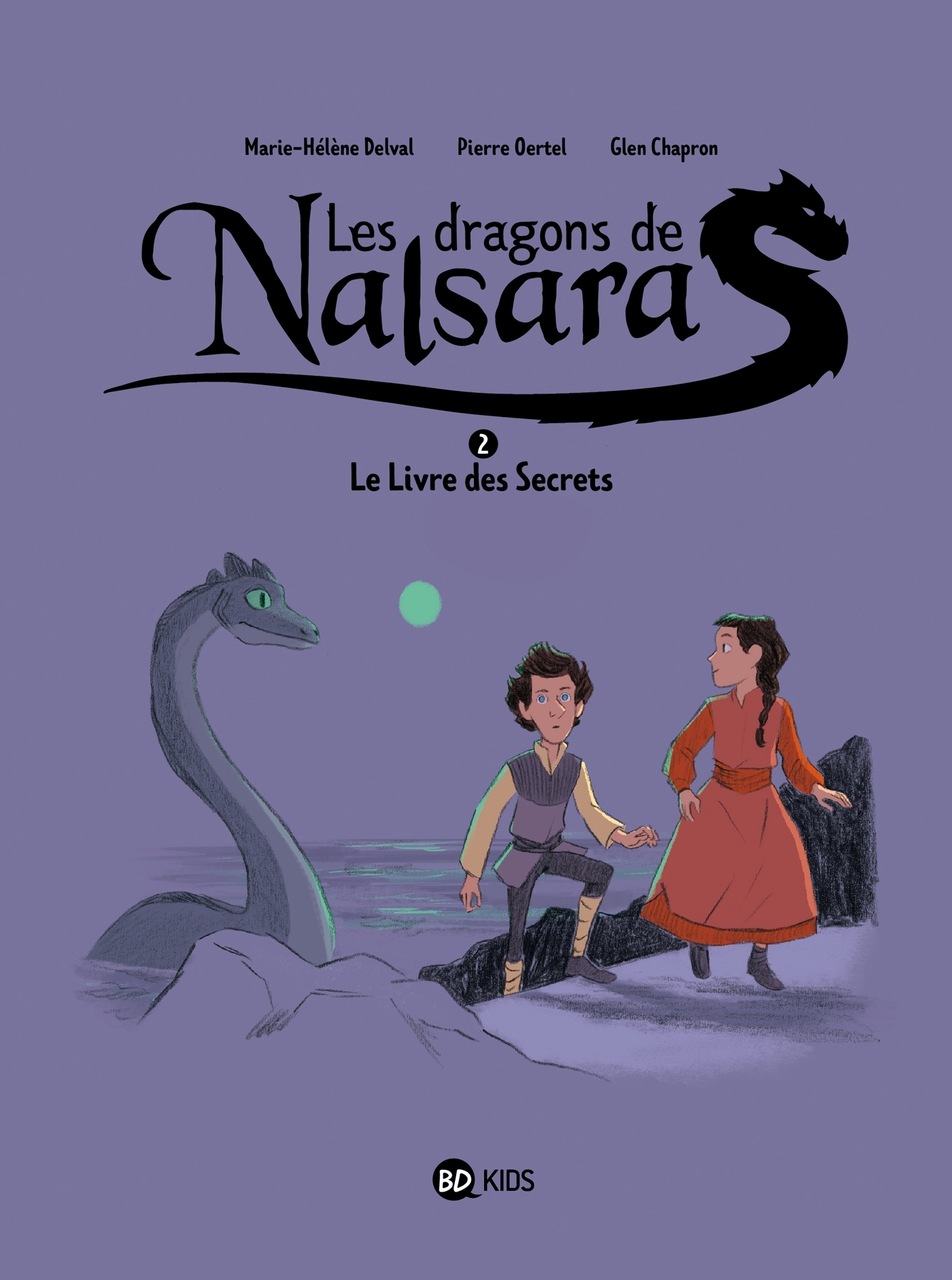 LES DRAGONS DE NALSARA T2 LE LIVRE DES SECRETS DRAGONS DE NALSARA 2 NE