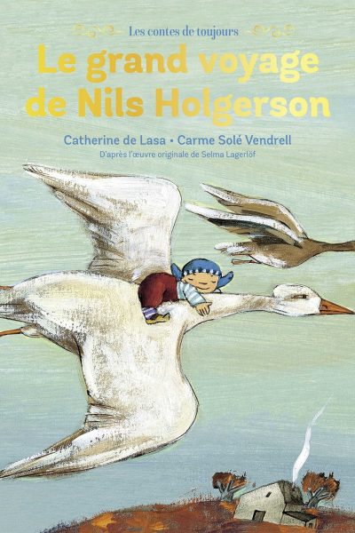 LE GRAND VOYAGE DE NILS HOLGERSSON
