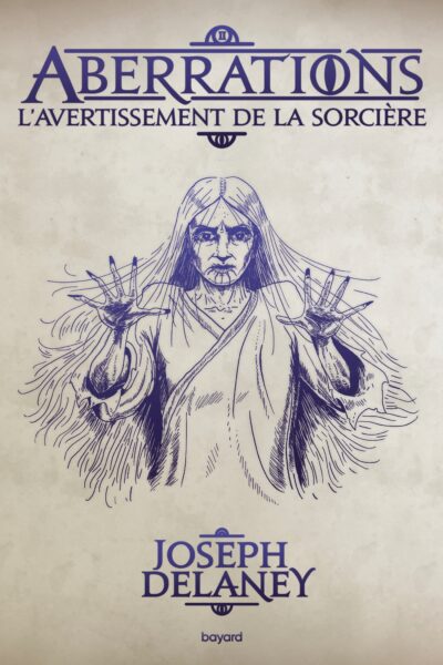 ABERRATIONS, TOME 02 - L'AVERTISSEMENT DE LA SORCIERE