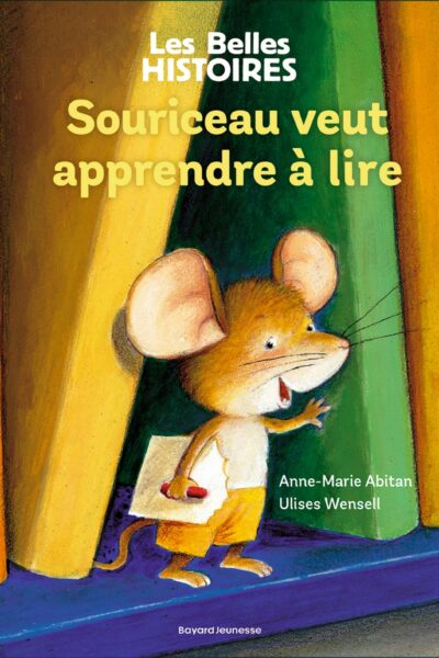 SOURICEAU VEUT APPRENDRE A LIRE