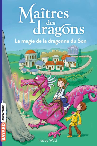 MAITRES DES DRAGONS, TOME 16 - LA MAGIE DE LA DRAGONNE DU SON