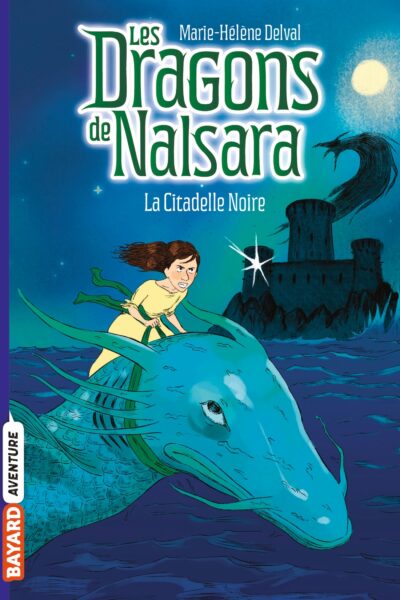LES DRAGONS DE NALSARA T09 LA CITADELLE NOIRE