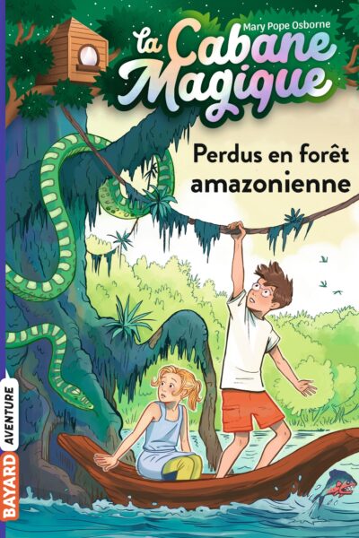 LA CABANE MAGIQUE T05 PERDUS EN FORÊT AMAZONIENNE