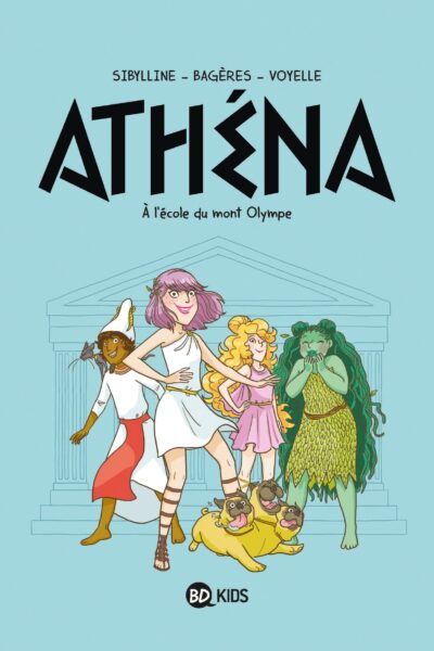 ATHENA, TOME 01 - A L'ECOLE DU MONT OLYMPE