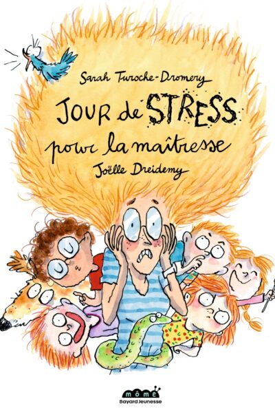 JOUR DE STRESS POUR LA MAÎTRESSE