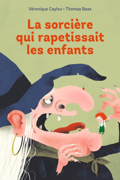 LA SORCIERE QUI RAPETISSAIT LES ENFANTS