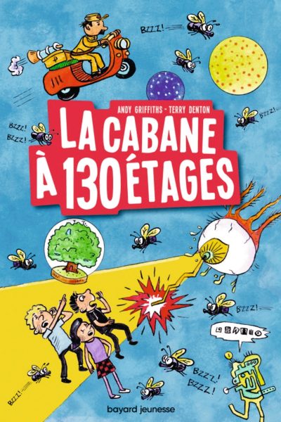 LA CABANE A 13 ETAGES T10 LA CABANE A 130 ETAGES