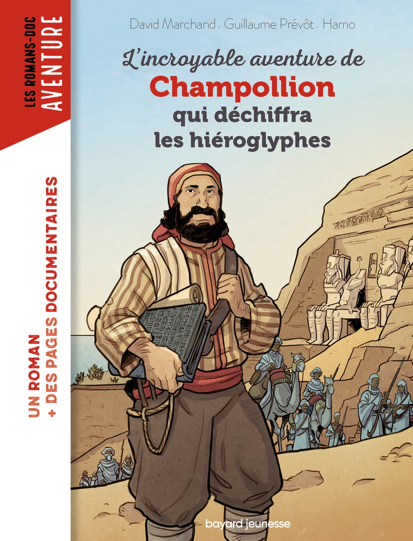 L'INCROYABLE AVENTURE DE CHAMPOLLION QUI DECHIFFRA LES HIEROGLYPHES