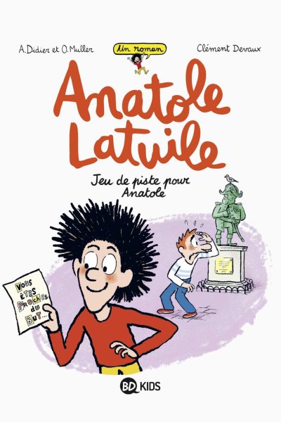 ANATOLE LATUILE ROMAN T03 JEU DE PISTE POUR ANATOLE