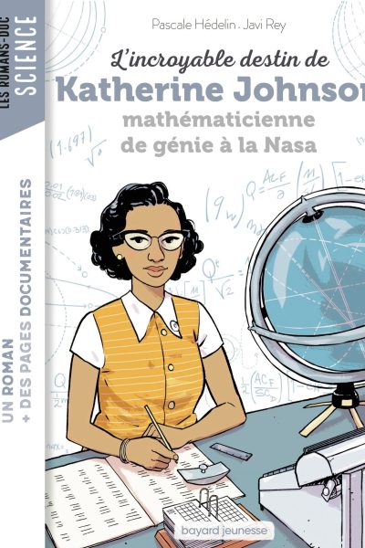 L'INCROYABLE DESTIN DE KATHERINE JOHNSON, MATHEMATICIENNE DE GENIE A LA NASA