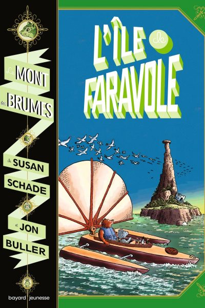 LE MONT DES BRUMES, TOME 02 - L'ILE DE FARAVOLE, TOME 2 NE