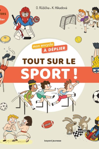 MON ENCYCLO A DEPLIER : TOUT SUR LE SPORT