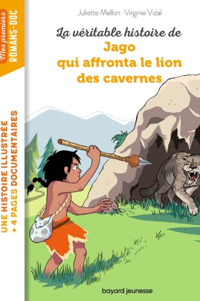 LA VERITABLE HISTOIRE DE JAGO FACE AU LION DES CAVERNES