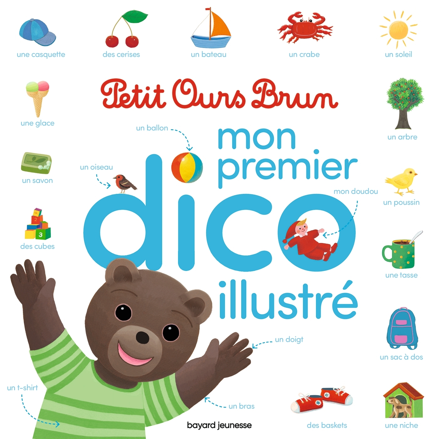 MON PREMIER DICO ILLUSTRE PETIT OURS BRUN