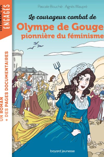 LE COURAGEUX COMBAT D'OLYMPE DE GOUGES, PIONNIERE DU FEMINISME