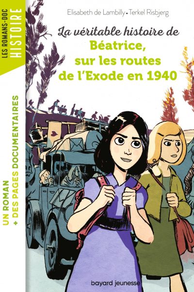LA VERITABLE HISTOIRE DE BEATRICE SUR LES ROUTES DE L'EXODE EN 1940