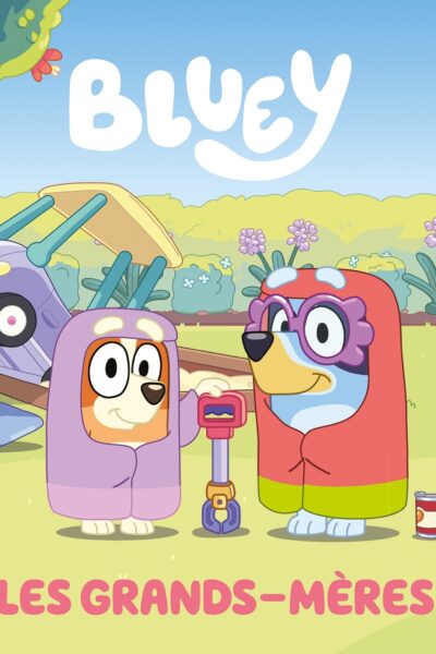 BLUEY - LES GRANDS-MERES - ALBUM RC BLUEY