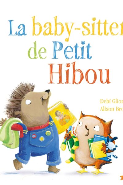 LA BABY-SITTER DE PETIT HIBOU