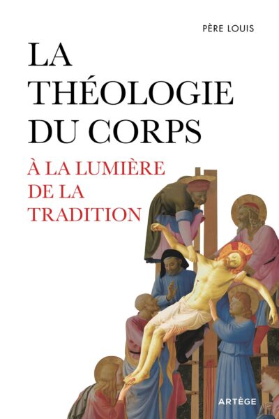 LA THEOLOGIE DU CORPS A LA LUMIERE DE LA TRADITION