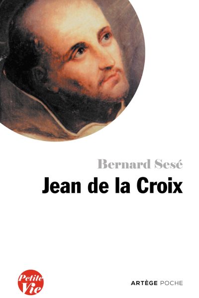 PETITE VIE DE JEAN DE LA CROIX