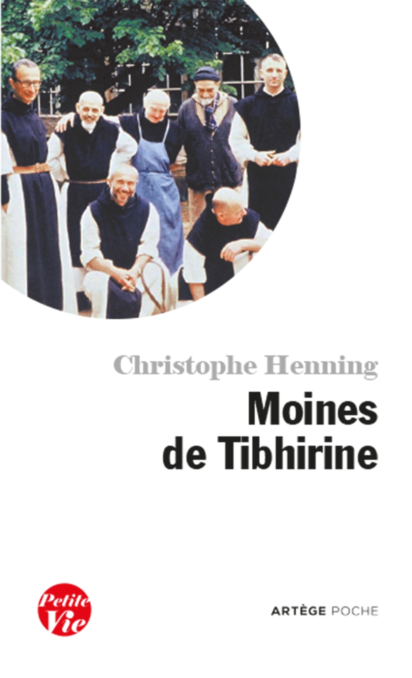 MOINES DE TIBHIRINE PETITE VIE
