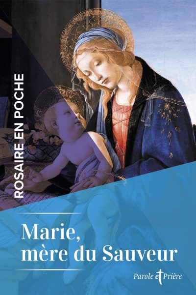 ROSAIRE EN POCHE - MARIE, MERE DU SAUVEUR