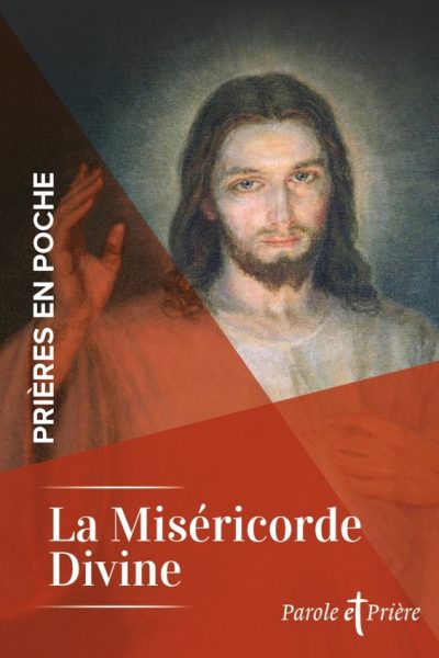 PRIERES EN POCHE - LA MISERICORDE DIVINE